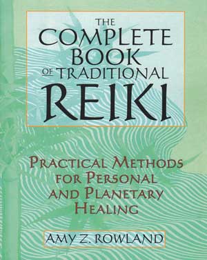 Complete Book of Traditional Reiki (image for) Complete Book of Traditional Reiki
